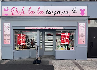 Ouh La La Lingerie Les Dessous Du Bien Ëtre, Magasin De Lingerie à Saujon